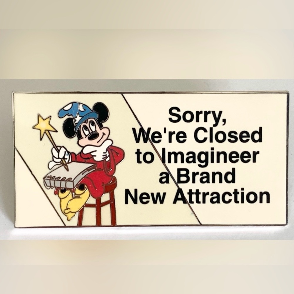 Limited Edition "Sorry, We're Closed to Imagineer a Brand New Attraction" Pin